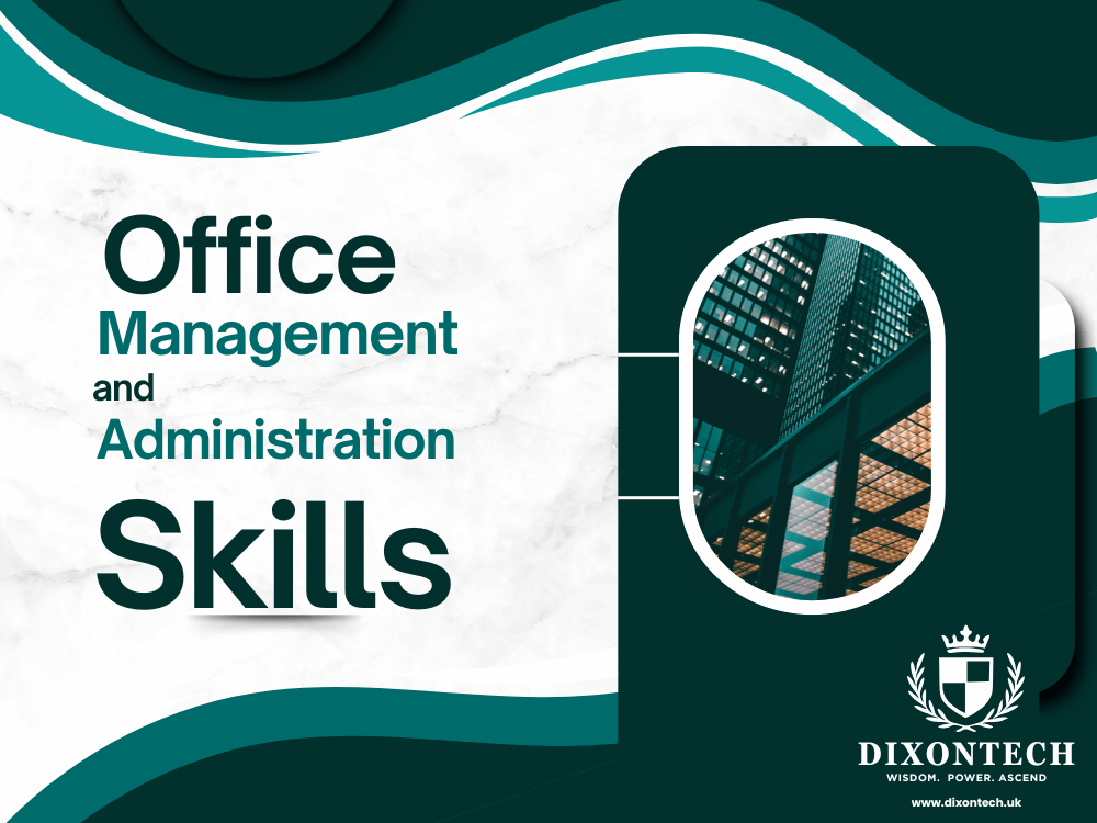 Office Management and Administration Skills